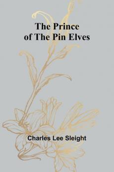 The Prince of the Pin Elves