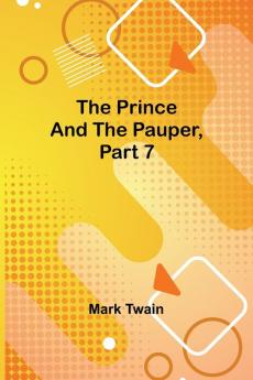 The Prince and the Pauper Part 7.