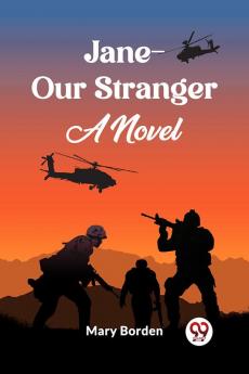Jane--Our Stranger A Novel