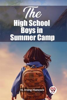 The High School Boys in Summer Camp