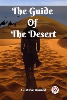 The Guide Of The Desert