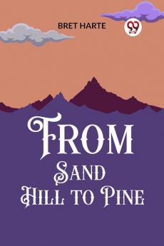 From Sand Hill to Pine