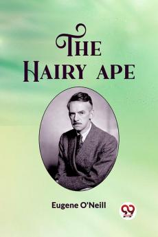 The Hairy Ape