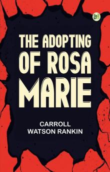 The Adopting of Rosa Marie