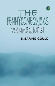 The Pennycomequicks Volume 2 (of 3)