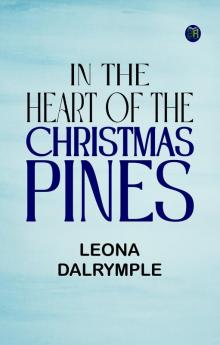 In the Heart of the Christmas Pines