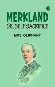 Merkland; or Self Sacrifice