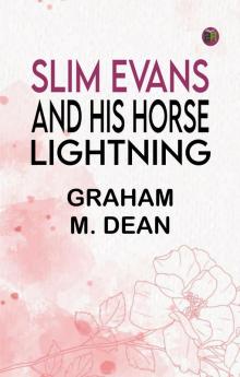 Slim Evans and His Horse Lightning