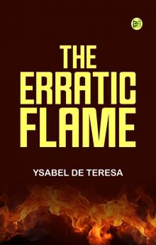 The Erratic Flame