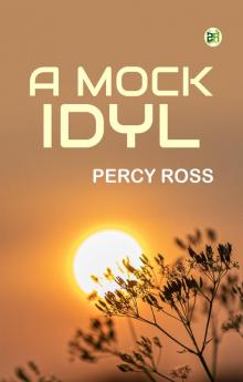 A Mock Idyl