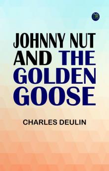 Johnny Nut and the Golden Goose