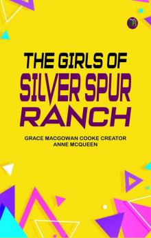 The Girls of Silver Spur Ranch