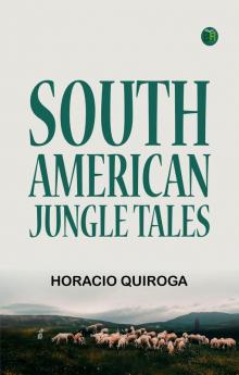 South American Jungle Tales