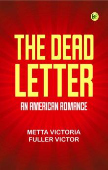 The Dead Letter: An American Romance