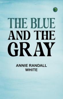The Blue and the Gray