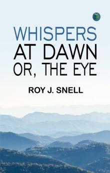 Whispers at Dawn; Or The Eye