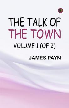 The Talk of the Town Volume 1 (of 2)