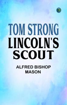 Tom Strong Lincoln's Scout