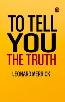 To Tell You the Truth