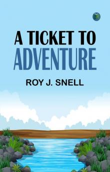 A Ticket to Adventure