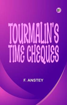 Tourmalin's Time Cheques