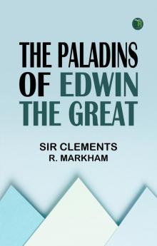 The Paladins of Edwin the Great