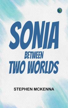 Sonia: Between Two Worlds