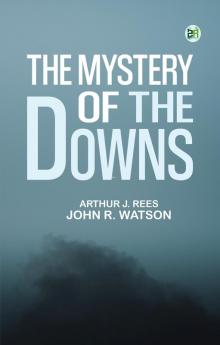 The Mystery of the Downs