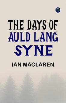 The Days of Auld Lang Syne