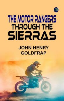 The Motor Rangers Through the Sierras