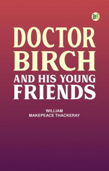 Doctor Birch and His Young Friends