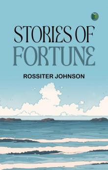 Stories of Fortune
