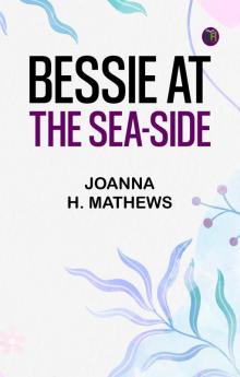 Bessie at the Sea-Side