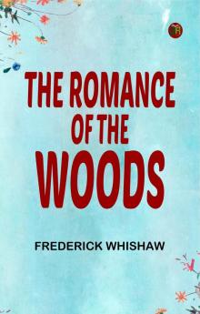 The Romance of the Woods