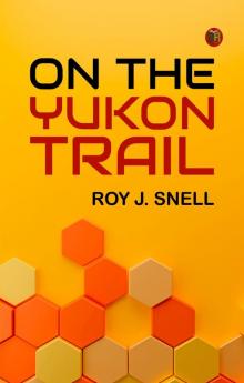 On the Yukon Trail