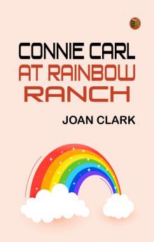 Connie Carl at Rainbow Ranch