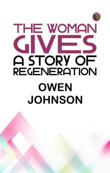 The Woman Gives: A Story of Regeneration