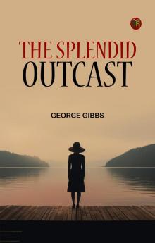 The Splendid Outcast