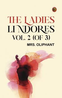 The Ladies Lindores Vol. 2 (of 3)