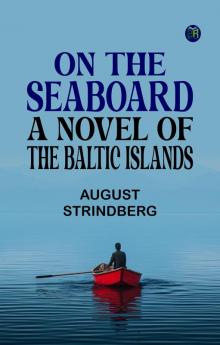 On the Seaboard: A Novel of the Baltic Islands