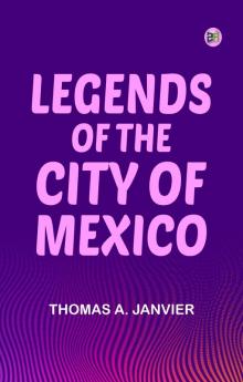 Legends of the City of Mexico