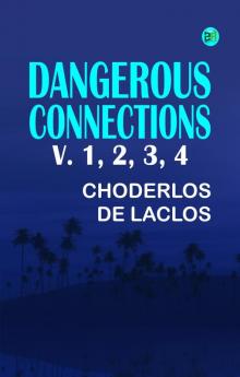 Dangerous Connections v. 1 2 3 4