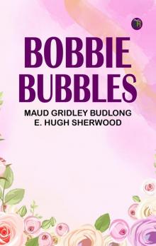Bobbie Bubbles