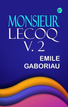 Monsieur Lecoq v. 2