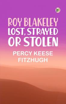 Roy Blakeley: Lost Strayed or Stolen