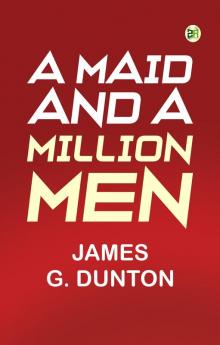 A Maid and a Million Men