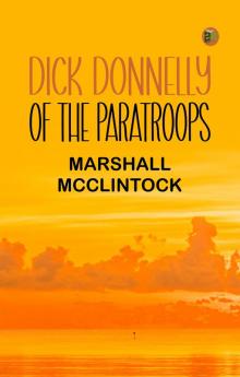 Dick Donnelly of the Paratroops
