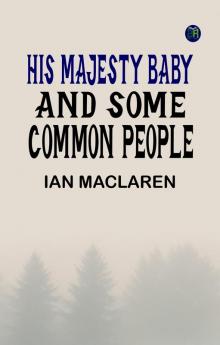 His Majesty Baby and Some Common People