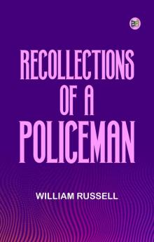 Recollections of a Policeman