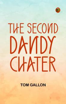 The Second Dandy Chater